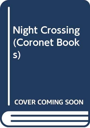 9780340279076: Night Crossing