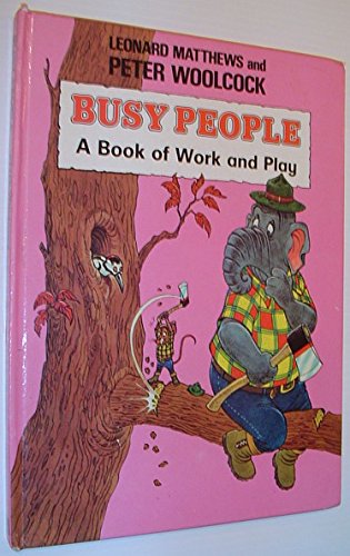 Stock image for Busy People: A Book of Work and Play for sale by WorldofBooks