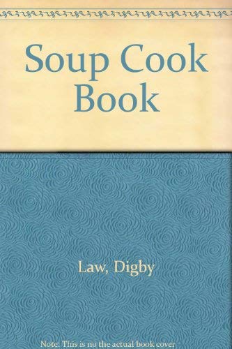 Imagen de archivo de A Soup Cook Book a la venta por Book Express (NZ)