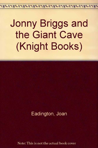 Beispielbild fr Jonny Briggs and the Giant Cave (Knight Books) zum Verkauf von WorldofBooks