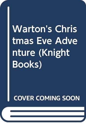 Stock image for Wartons Christmas Eve Adventure for sale by Harry Righton