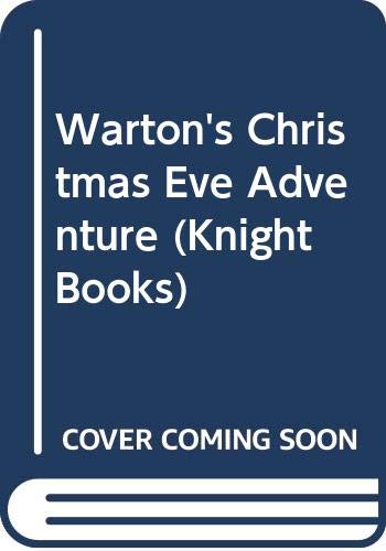 Stock image for Warton's Christmas Eve Adventure for sale by Klanhorn