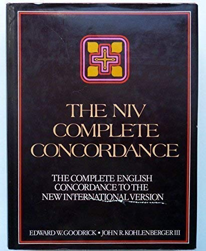 Imagen de archivo de The NIV Complete Concordance : The Complete English Concordance to the New International Version a la venta por Westwood Books