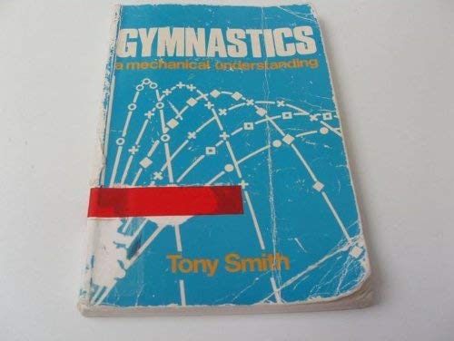 Beispielbild fr Gymnastics: A Mechanical Understanding zum Verkauf von WorldofBooks