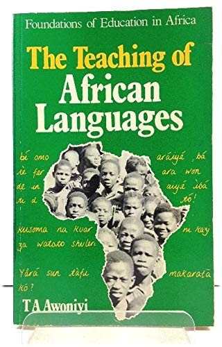 Beispielbild fr The Teaching of African Languages (Foundations of education in Africa) zum Verkauf von Buchpark