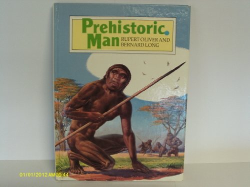 Prehistoric Man (9780340286081) by Oliver, Rupert; Long, Bernard