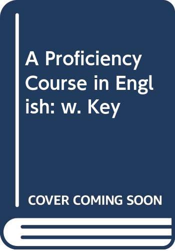 9780340286289: A Proficiency Course in English: w. Key