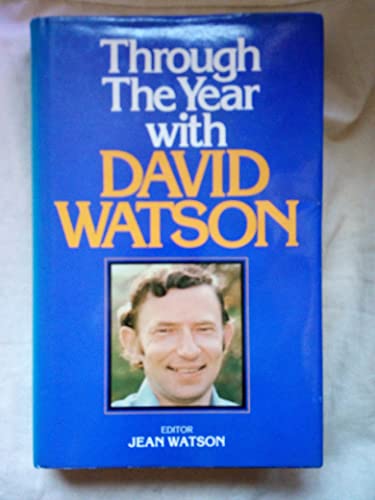 Through the Year with David Watson (9780340287149) by Watson, David; Watson, Jean