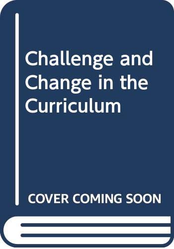 9780340287743: Challenge and Change in the Curriculum