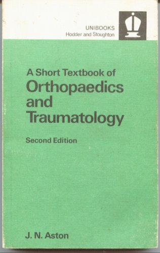 Beispielbild fr Short Textbook of Orthopaedics and Traumatology (Unibooks S.) zum Verkauf von AwesomeBooks