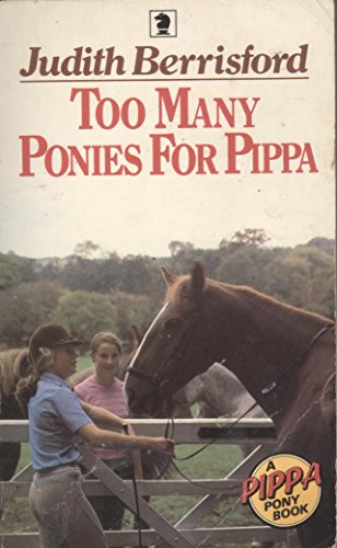 Stock image for Too Many Ponies for Pippa: 4 (Knight Books) for sale by WorldofBooks