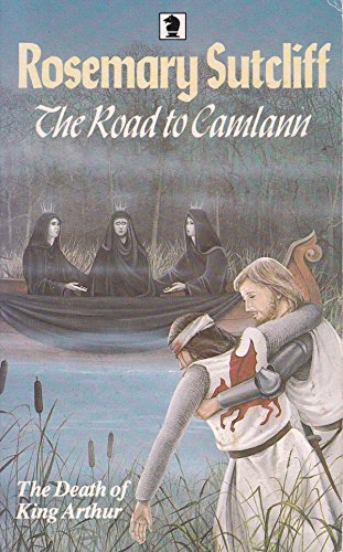 Imagen de archivo de The Road to Camlann : The Death of King Arthur a la venta por HPB-Emerald