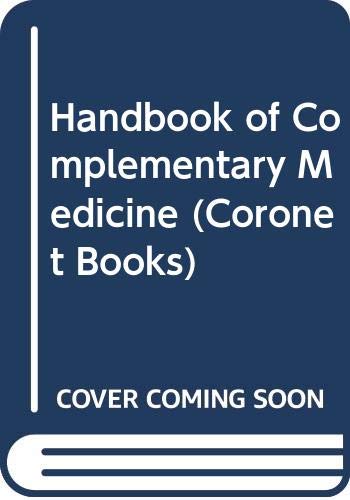 Stock image for Handbook of Complementary Medicine (Coronet Books) for sale by AwesomeBooks