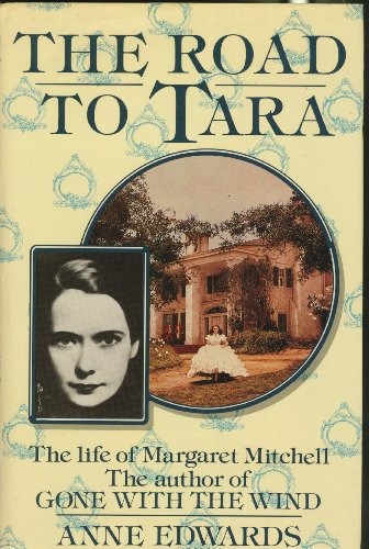 Beispielbild fr The road to Tara: The life of Margaret Mitchell zum Verkauf von Dial-A-Book