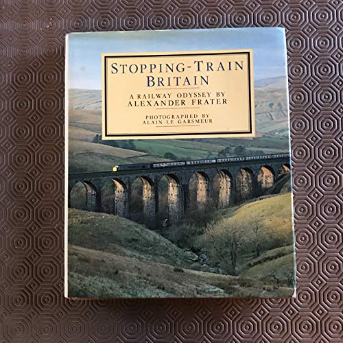 Imagen de archivo de Stopping Train Britain : A Railway Odyssey a la venta por Better World Books: West