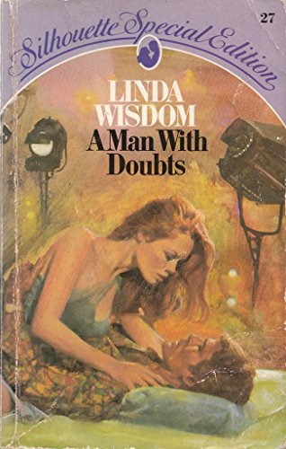 A Man with Doubts (Silhouette Special Edition Ser., No. 27) (9780340326138) by Linda Wisdom