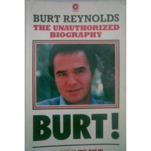 Beispielbild fr Burt!: Life of Burt Reynolds (Coronet Books) zum Verkauf von WorldofBooks