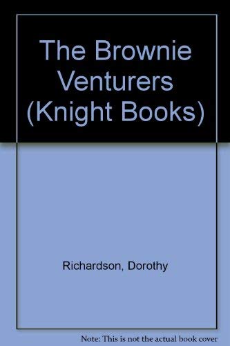 The Brownie Venturers (Knight Books) (9780340328873) by [???]