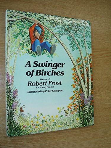 robert birches Swinger meaning of frost