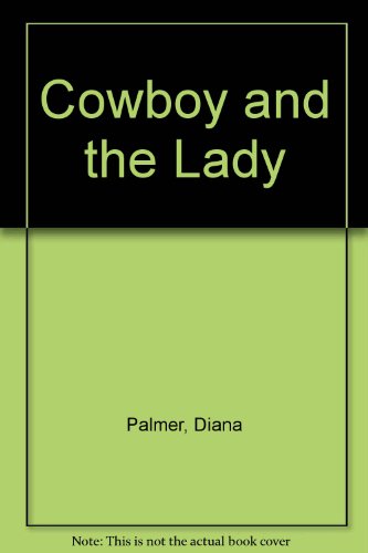 Cowboy and the Lady (9780340329238) by Diana Palmer