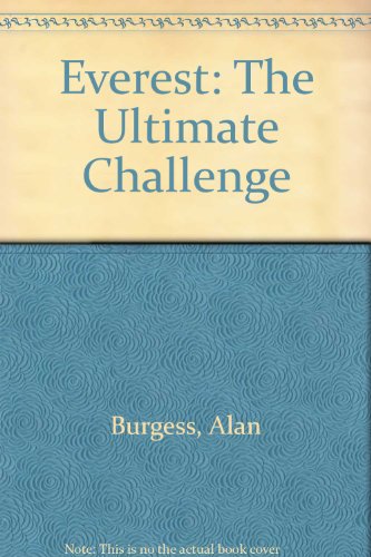 Beispielbild fr Everest: The Ultimate Challenge zum Verkauf von AwesomeBooks