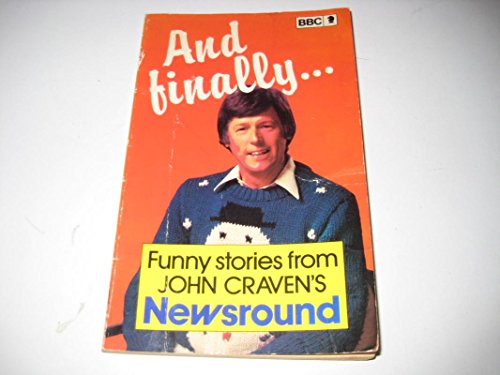 And Finally...: Funny Stories from John Craven's Newsround (9780340333204) by Craven, John; Winn, Chris