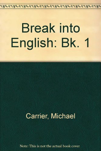 Beispielbild fr Break into English: Bk. 1 zum Verkauf von medimops