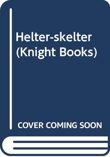 9780340337875: Helter-skelter (Knight Books)
