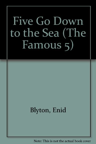 Stock image for Five Go Down to the Sea: 12 (The Famous 5) for sale by WorldofBooks