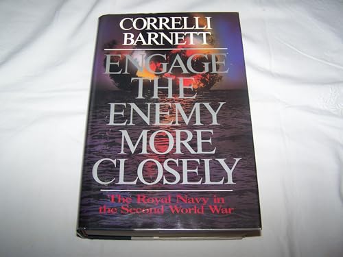 Engage the Enemy More Closely (Teach Yourself) (9780340339015) by Correlli Barnett