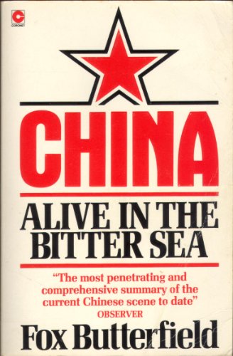 Beispielbild fr China: Alive in the Bitter Sea (Coronet Books) zum Verkauf von WorldofBooks