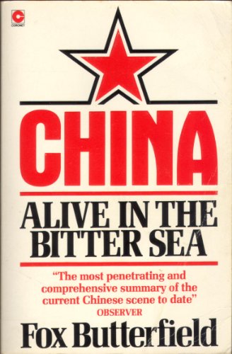 Stock image for China: Alive in the Bitter Sea for sale by RIVERLEE BOOKS
