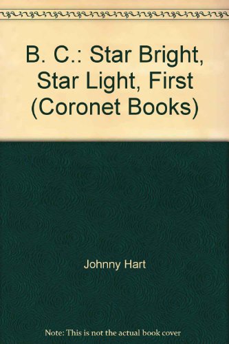 Beispielbild fr B. C.: Star Bright, Star Light, First (Coronet Books) zum Verkauf von WorldofBooks