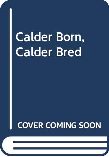Calder Born, Calder Bred (9780340341520) by Dailey, Janet