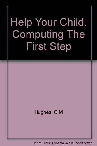 Imagen de archivo de Help Your Child. Computing The First Step a la venta por Victoria Bookshop