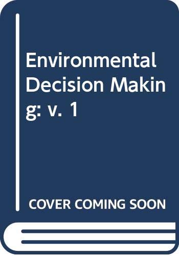 Beispielbild fr Environmental Decision Making (Volumes 1 and 2) zum Verkauf von Anybook.com