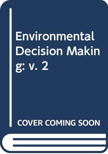Beispielbild fr Environmental Decision Making: v. 2 zum Verkauf von AwesomeBooks