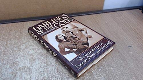 9780340343463: Darlings of the Gods: One Year in the Lives of Laurence Olivier and Vivien Leigh