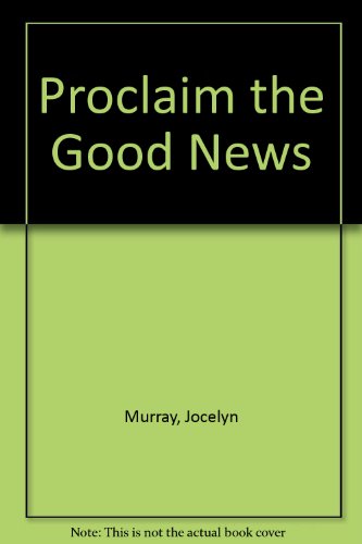 Imagen de archivo de Proclaim the Good News a la venta por WorldofBooks