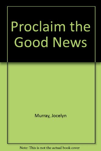 Proclaim the good news: A short history of the Church Missionary Society (Hodder Christian paperbacks) (9780340345016) by Jocelyn-murray