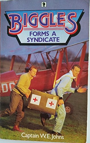 Biggles Forms a Syndicate Kgt (9780340345146) by W E Johns