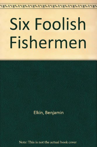 Beispielbild fr Six Foolish Fishermen Lmp zum Verkauf von Sarah Zaluckyj