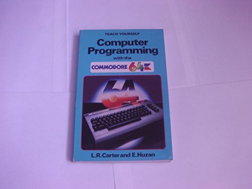 Imagen de archivo de Computer Programming with the Commodore 64 (Teach Yourself Books) a la venta por Eatons Books and Crafts