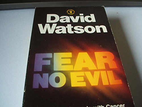 Beispielbild fr Fear No Evil: A Personal Struggle with Cancer (Hodder Christian Paperbacks) zum Verkauf von ThriftBooks-Atlanta