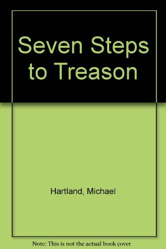 Beispielbild fr Seven Steps to Treason zum Verkauf von Harry Righton