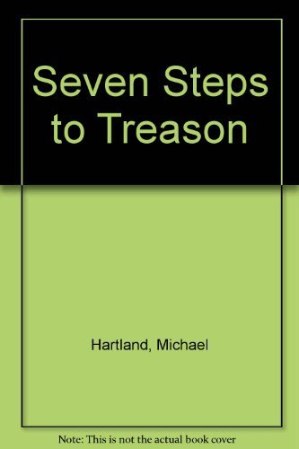 9780340346440: Seven Steps to Treason