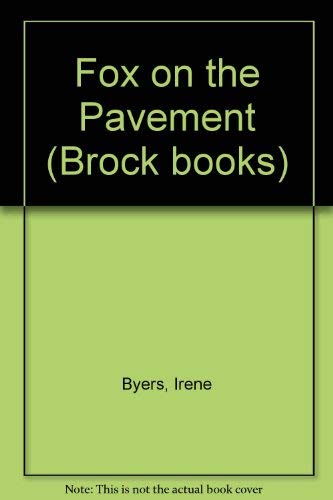 Imagen de archivo de Fox on the Pavement (Brock books) a la venta por AwesomeBooks