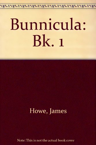 Bunnicula: Bk. 1 (9780340347584) by Deborah Howe; James Howe