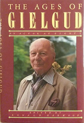 Imagen de archivo de Ages of Gielgud: An Actor at Eighty a la venta por WorldofBooks