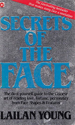 Beispielbild fr Secrets of the Face: Love, Fortune and Personality Revealed the Siang Mien Way (Coronet Books) zum Verkauf von WorldofBooks